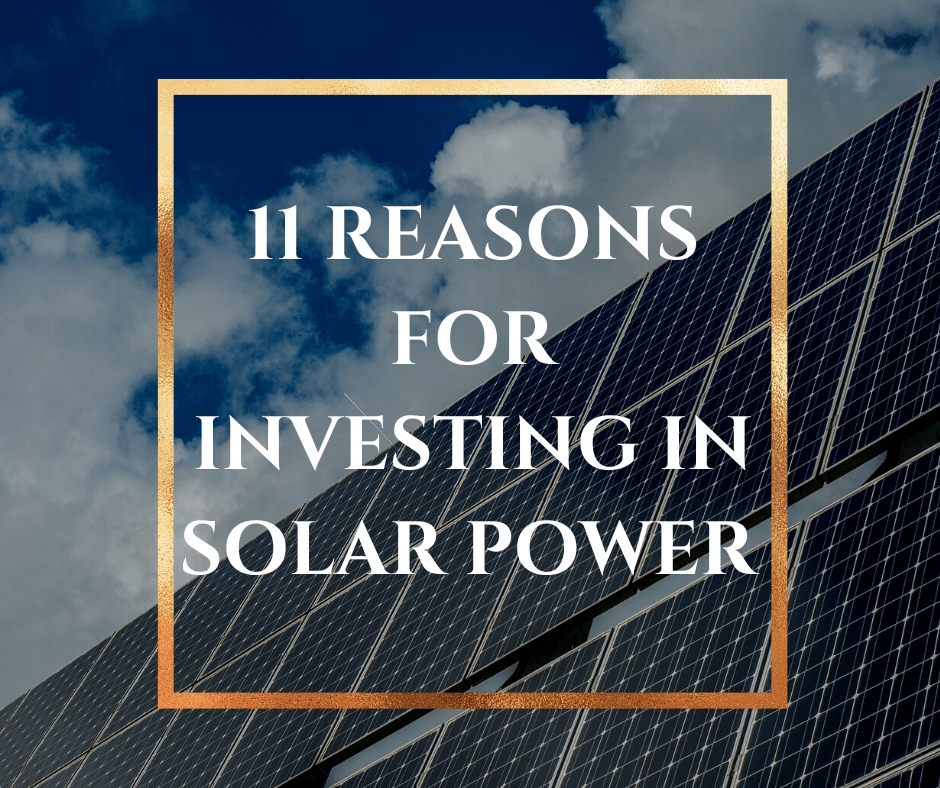 11 Reasons of Investing in Solar Power